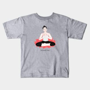 breathe. meditation Kids T-Shirt